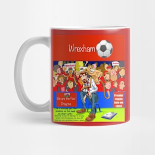 He's already got the monkey on his back, Wrexham funny soccer sayings. Mug